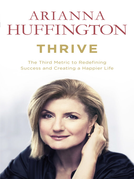 Title details for Thrive by Arianna Huffington - Wait list